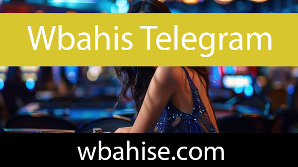 Wbahis telegram resmi kanalıyla aktif yapıdadır.