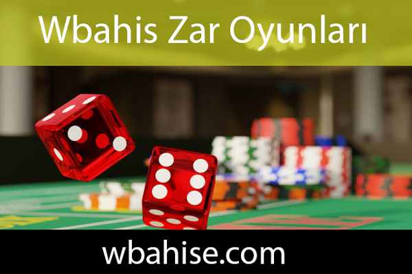 Wbahis zar oyunları hizmeti de vermektedir.