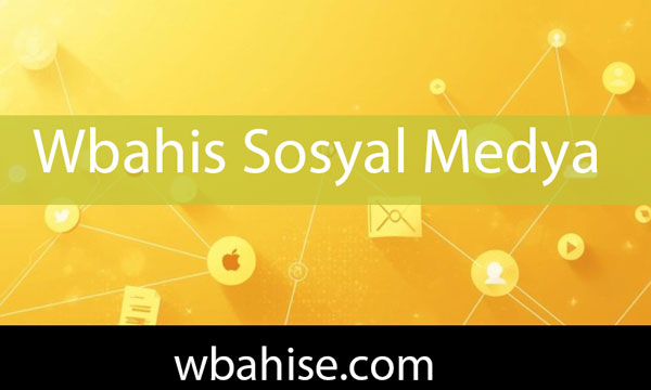 Wbahis sosyal medya hesaplarıyla milyonlara ulaşmaktadır.
