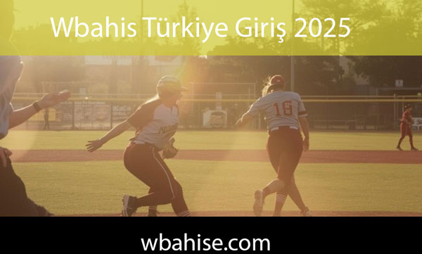 Wbahis Türkiye giriş 2025 aracılığıyla revaçtadır.